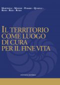 AA.VV. - Il territorio come luogo di cura per il fine vita (2021)