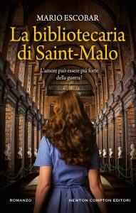 Mario Escobar – La bibliotecaria di Saint-Malo (2021)