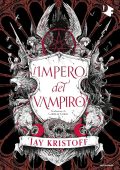 Jay Kristoff - L'impero del vampiro (2021)