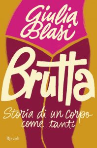 Giulia Blasi – Brutta (2021)