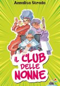 Annalisa Strada - Il club delle nonne (2021)