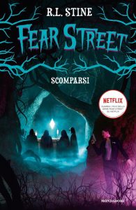 R.L. Stine – Fear Street. Scomparsi (2021)