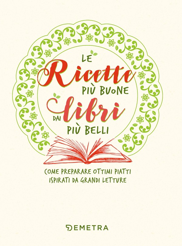 Veronica Pellegrini – Le ricette più buone dai libri più belli (2021)
