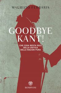 Maurizio Ferraris – Goodbye, Kant! (2018)