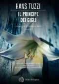 Hans Tuzzi – Il principe dei gigli (2019)