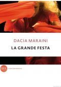 Dacia Maraini - La grande festa (2011)