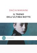 Dacia Maraini - Il treno dell'ultima notte (2012)