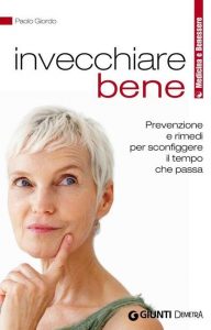 Paolo Giordo – Invecchiare bene (2012)