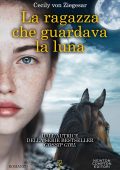Cecily von Ziegesar - La ragazza che guardava la luna (2021)