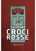 Saša Filipenko - Croci rosse (2021)