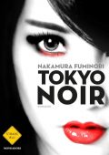 Nakamura Fuminori - Tokyo noir (2015)