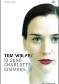 Tom Wolfe - Io sono Charlotte Simmons (2014)