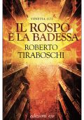 Roberto Tiraboschi - Il rospo e la badessa. Venetia 1172 (2021)