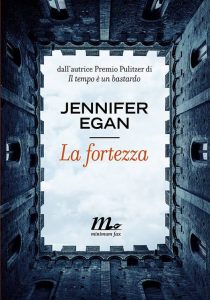 Jennifer Egan – La fortezza (2014)