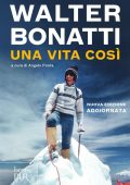 Walter Bonatti - Una vita così (2014)