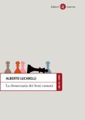 Alberto Lucarelli - La democrazia dei beni comuni: Nuove frontiere del diritto pubblico (2013) PDF
