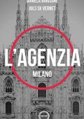 Daniela Barisone - L'Agenzia. Milano (2019)
