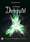 Alessandra Toti - Darkcrystal (2017)