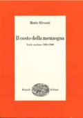 Mario Silvestri - Il costo della menzogna. Italia nucleare 1945-1968 (1968)