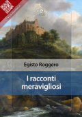 img [Egisto Roggero] I Racconti Meravigliosi (2021)