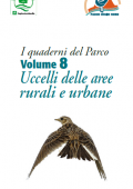 img I Quaderni del Parco Volume 8, Uccelli delle Aree Rurali e Urbane (2021)