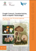 img Funghi Comuni: Caratteristiche, Sosia e Aspetti Tossicologici (2017)
