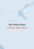 img [Max Wilhelm Meyer] Le Forze della Natura (2021)