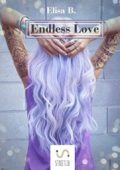 Elisa B. - Io, te e l'infinito Vol. 4. Endless Love (2017)