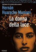 Hernan Huarache Mamani - La donna della luce (2011)