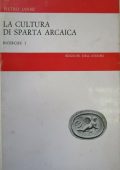 Pietro Janni – La Cultura di Sparta Arcaica. Ricerche I. (1965)