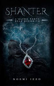 Noemi Izzo – Shanter Vol. 1. L’altra parte dell’oscurità (2021)