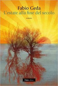 Fabio Geda – L’estate alla fine del secolo (2013)