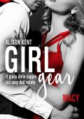 Alison Kent - Girl-Gear Vol. 1. Macy (2016)
