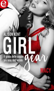 Alison Kent – Girl-Gear Vol. 1. Macy (2016)