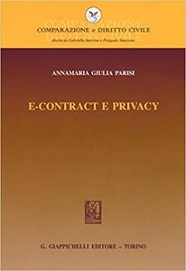 Annamaria Giulia Parisi – E-contract e privacy (2016)