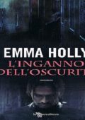 Emma Holly Vol. 2. L'inganno dell'oscurita (2012)