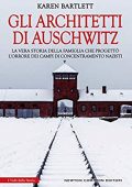 Karen Bartlett - Gli architetti di Auschwitz (2018)