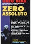 img Greg Bear - Zero Assoluto (2001)