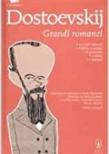 Fëdor Dostoevskij - Grandi romanzi (2010)