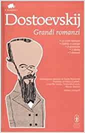 Fëdor Dostoevskij – Grandi romanzi (2010)