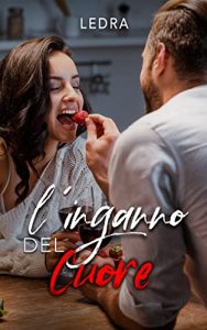 Ledra – I Bacigalupi Vol. 2. L’inganno del cuore (2021)