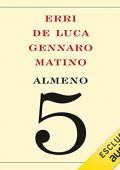 Erri De Luca, Gennaro Matino - Almeno cinque (2021) (mp3 - 128 kbps)