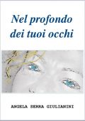 img Angela Serra Giulianini - Nel profondo dei tuoi occhi (2014)