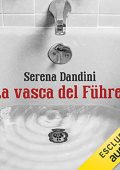 Serena Dandini - La vasca del Führer (2021) (mp3 - 128 kbps)
