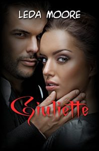 Leda Moore – Serie Volpini Vol. 2. Giuliette (2017)