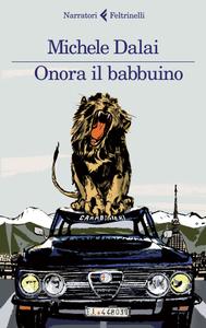 Michele Dalai – Onora il babbuino (2015)