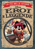 img Walt Disney Giunti 46 - Le più belle storie - Eroi e leggende (2019)