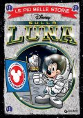 img Le più belle storie Disney 50 - Sulla Luna (2019)