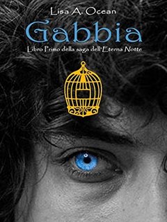 Lisa Ocean – Saga dell’Eterna Notte Vol. 1. Gabbia (2019)