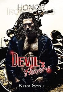 Kyra Synd – Outlawed Malibù Vol. 2. Devil’s Flowers: Honor (2021)